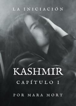 Kashmir. Capítulo I: La iniciación 