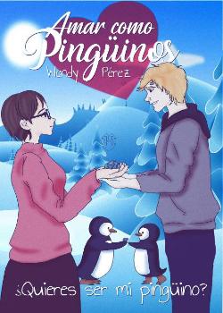 Amar como Pingüinos