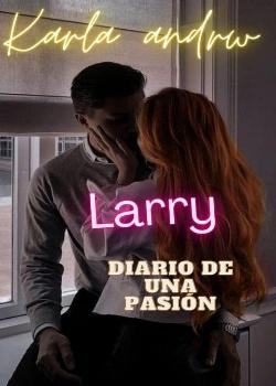 Larry... Diario de una pasion