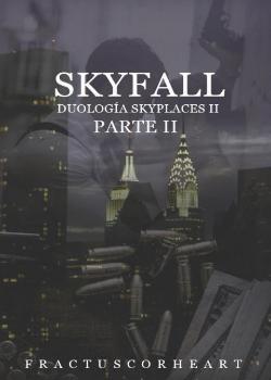 Skyfall © - Parte II